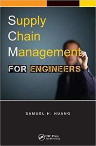 Supply Chain Management for Engineers