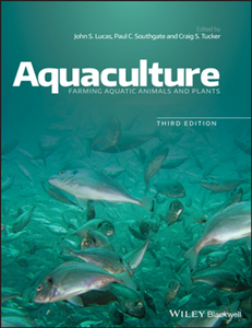 Aquaculture : Farming Aquatic Animals and Plants, Third Edition