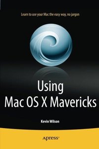 Using Mac OS X Mavericks (Repost)
