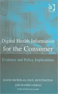 Digital Health Information for the Consumer 1st Edition