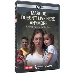 PBS - FRONTLINE: Marcos Doesn't Live Here Anymore: A Film by David Sutherland (2019)