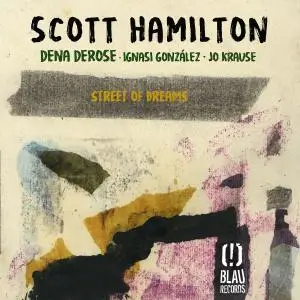 Scott Hamilton - Street of Dreams (2019)