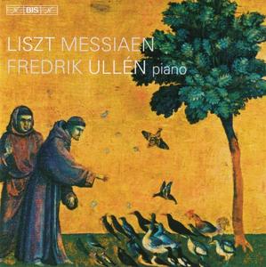 Fredrik Ullen - Liszt, Messiaen (2012)