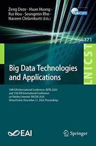 Big Data Technologies and Applications: 10th EAI International Conference, BDTA 2020