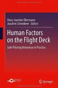 Human Factors on the Flight Deck: Safe Piloting Behaviour in Practice