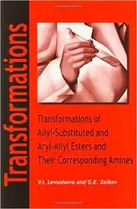 Transformations of Allyl-Substituted and Aryl-Allyl Esters and Their Corresponding Amines