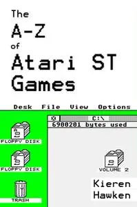 «The A-Z of Atari ST Games: Volume 2» by Kieren Hawken