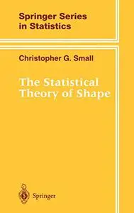 The Statistical Theory of Shape