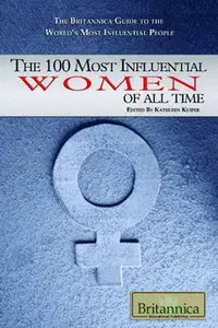 The 100 Most Influential Woman of All Time Edition December 2009
