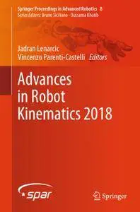 Advances in Robot Kinematics 2018