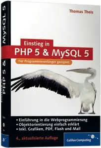 Einstieg in PHP 5 und MySQL 5: Für Einsteiger in die Webprogrammierung (Repost)