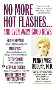 No More Hot Flashes ... and Even More Good News