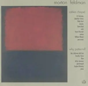 Morton Feldman - Rothko Chapel + Why Patterns? (1991)