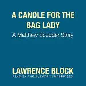 «A Candle for the Bag Lady» by Lawrence Block