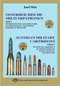 Osterreichische Militarpatronen Band 1 / Austrian Military Cartridges Vol.1