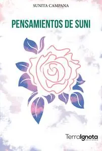 «Pensamientos de Suni» by Sunita Campana