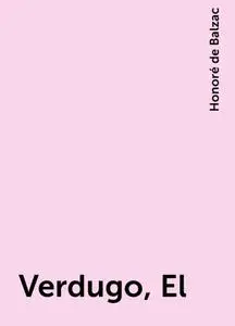 «Verdugo, El» by Honoré de Balzac