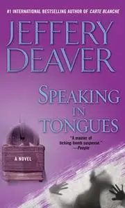 «Speaking in Tongues» by Jeffery Deaver