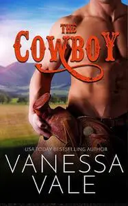 «The Cowboy» by Vanessa Vale