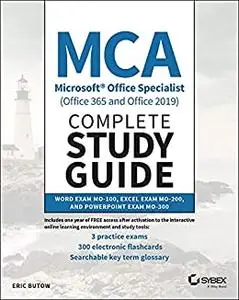 MCA Microsoft Office Specialist Complete Study Guide
