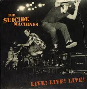 The Suicide Machines - Live! Live! Live! [CD-Single]