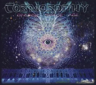 Cosmosophy - Organic Space Age (2009)