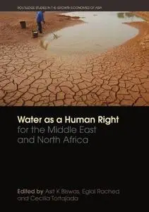 Water as a Human Right for the Middle East and North Africa (Routledge Studies in the Growth Economies of Asia)