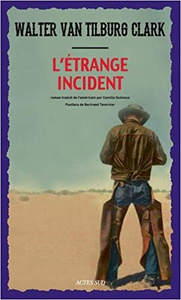 L'étrange incident - Walter Van Tilburg Clark