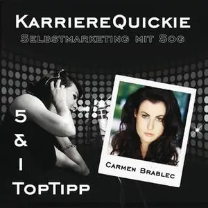 «Karrierequickie: Selbstmarketing» by Carmen Brablec