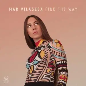 Mar Vilaseca - Find the Way (2020)