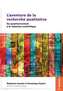 Stéphanie Gaudet et Dominique Robert - L’aventure de la recherche qualitative