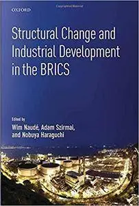 Structural Change and Industrial Development in the BRICS (Repost)