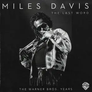 Miles Davis - The Last Word, The Warner Bros. Years (2015) {8CD Box Set Fully Remastered , Warner Bros. 0081227950101}