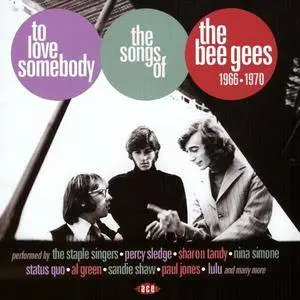 VA - To Love Somebody: The Songs Of The Bee Gees 1966-1970 (2017)