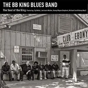 The BB King Blues Band - The Soul of the King (2019) [Official Digital Download]