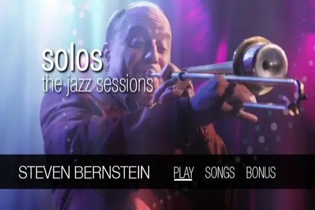 Steven Bernstein: Solos - The Jazz Sessions (2010)