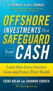 Offshore Investments that Safeguard Your Cash: Learn How Savvy Investors Grow and Protect Their Wealth (repost)