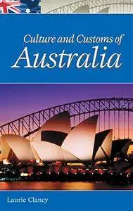 Culture and Customs of Australia (Cultures and Customs of the World)(Repost)