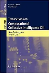 Transactions on Computational Collective Intelligence XIII (Repost)