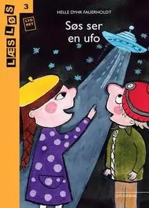 «Søs ser en ufo» by Helle Dyhr Fauerholdt