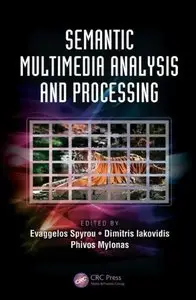 Semantic Multimedia Analysis and Processing (repost)