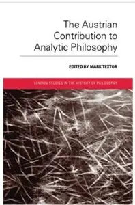 The Austrian Contribution to Analytic Philosophy