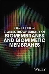 Bioelectrochemistry of Biomembranes and Biomimetic Membranes (repost)