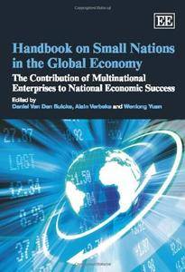 Handbook on Small Nations in the Global Economy: The Contribution of Multinational Enterprises (Repost)