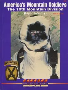 America's Mountain Soldiers: The 10th Mountain Division (Light Infantry)