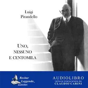 «Uno, nessuno e centomila» by Luigi Pirandello