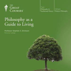 Philosophy as a Guide to Living [TTC Audio] {Repost}