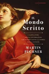 Martin Puchner - Il mondo scritto