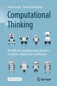 Computational Thinking: Die Welt des algorithmischen Denkens – in Spielen, Zaubertricks und Rätseln (Repost)