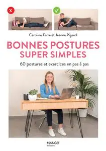 Caroline Ferré, Jeanne Pigerol, "Bonnes postures super simples : 60 postures et exercices en pas à pas"
